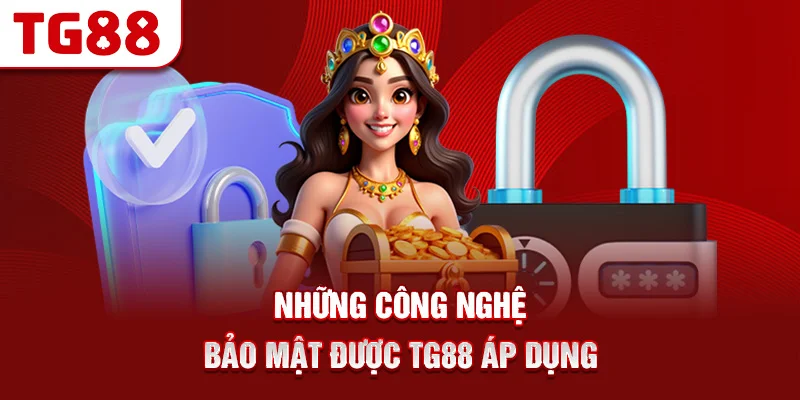 Những Công Nghệ Bảo Mật Được TG88 Áp Dụng